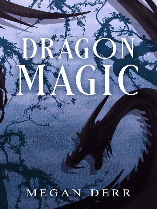Title details for Dragon Magic by Megan Derr - Available